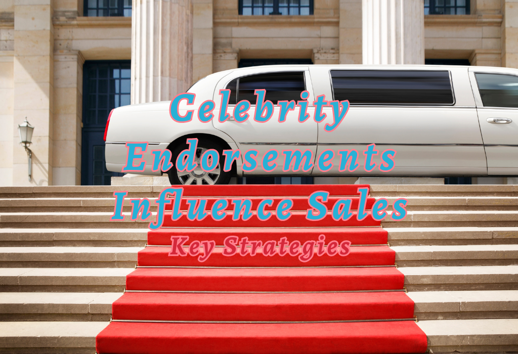 Celebrity Endorsements Influence Sales