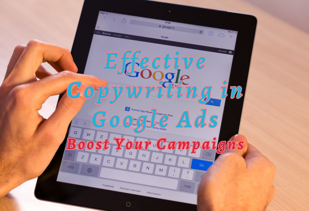 Effective Copywriting in Google Ads