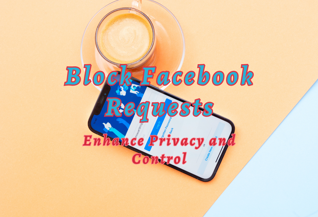 Block Facebook Requests