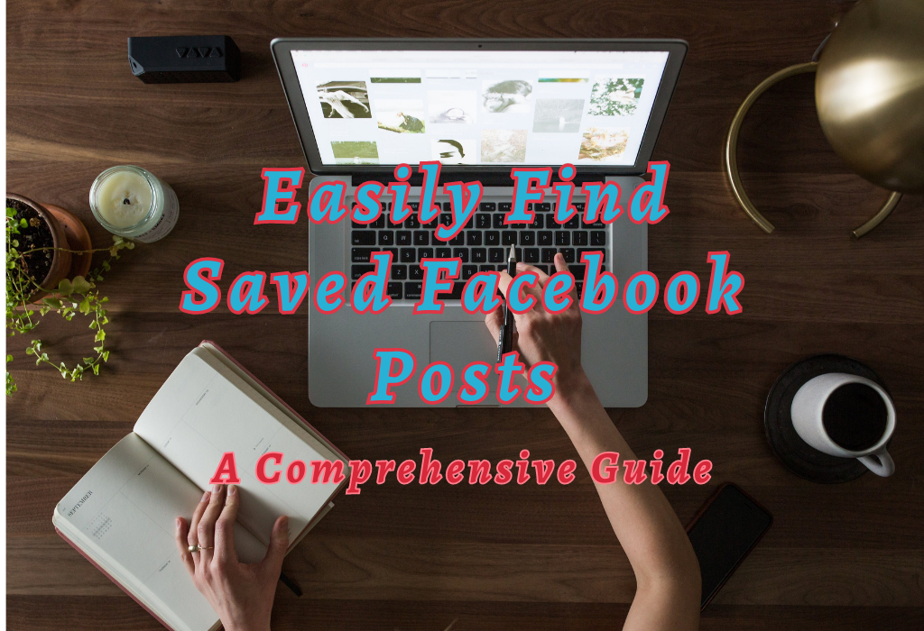 Find Saved Facebook Posts