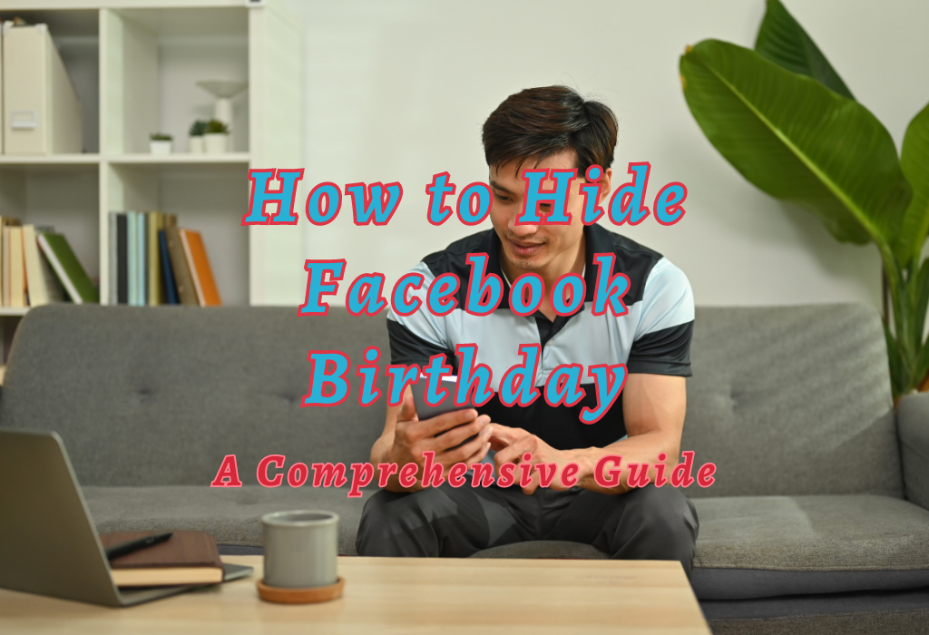 Hide Facebook Birthday