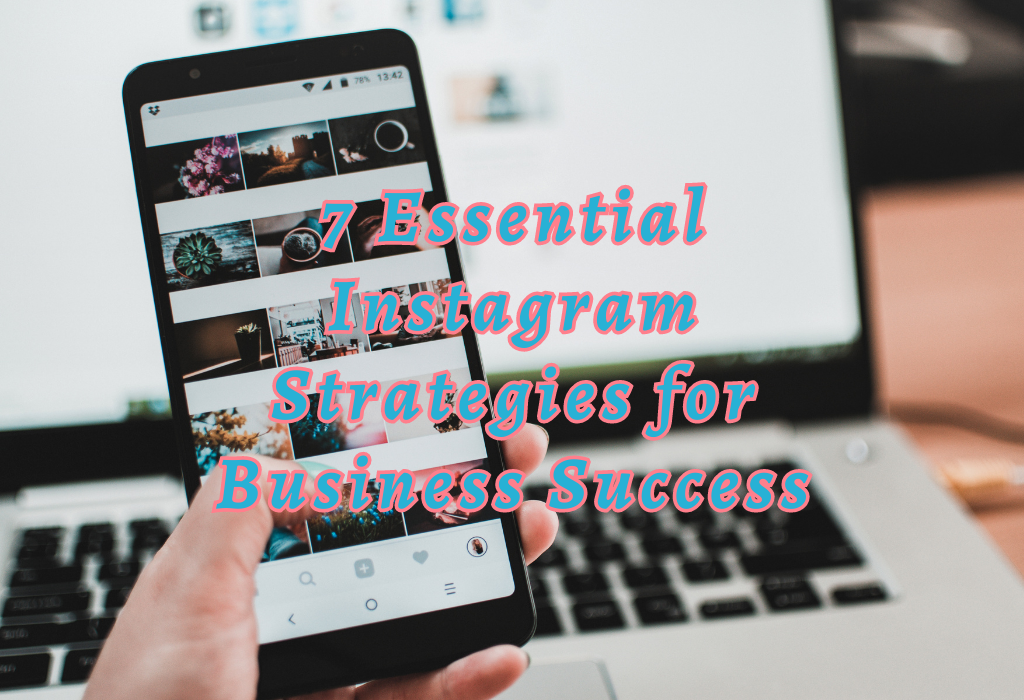 Instagram Strategies for Business