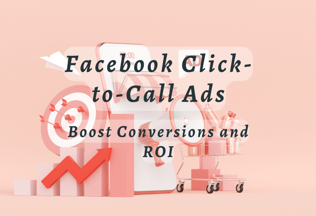 Facebook Click-to-Call Ads